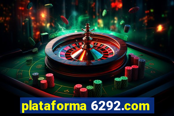 plataforma 6292.com